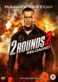12 Rounds 2: Reloaded (2013)