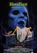 Bloodlust: Subspecies III (1994)