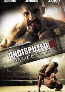 Undisputed III: Redemption / Ο κυρίαρχος του παιχνιδιού 3: Η λύτρωση (2010)