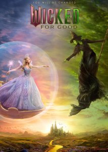 Wicked: For Good / Wicked: Μέρος Δεύτερο (2025)