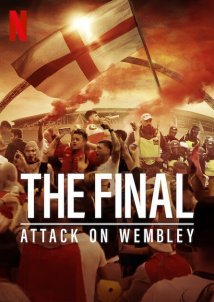 Ο Τελικός: Επίθεση στο Γουέμπλεϊ / The Final: Attack on Wembley (2024)