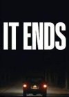 It Ends (2025)